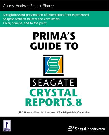 Prima's Guide to Seagate Crystal Reports 8
