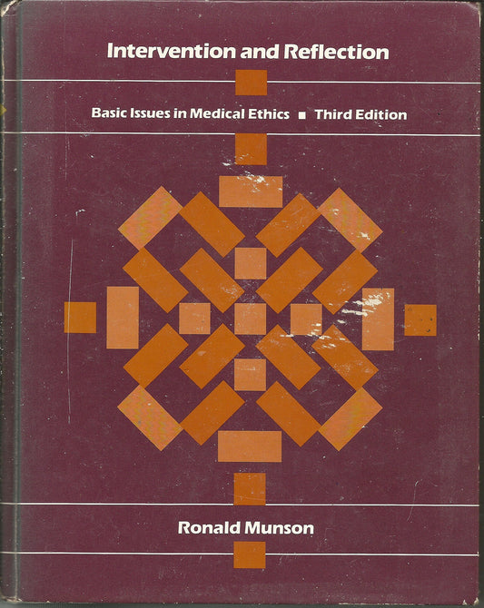 Intervention and reflection: Basic issues in medical ethics : [readings