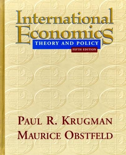 International Economics: Theory and Policy (5th Edition)